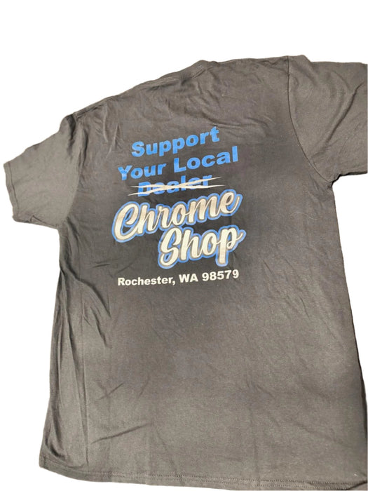 Support Your Local Chrome Shop - Shirt